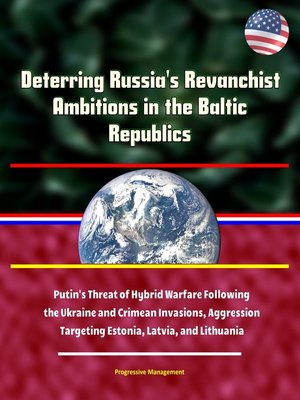cover image of Deterring Russia's Revanchist Ambitions in the Baltic Republics